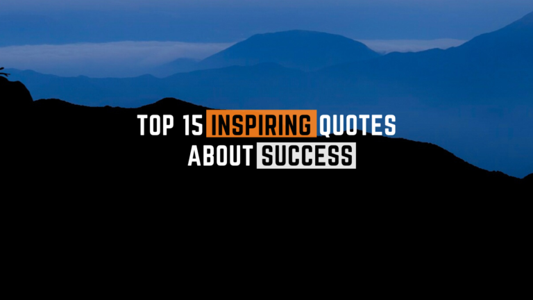 Top 15 Inspiring Quotes About Success