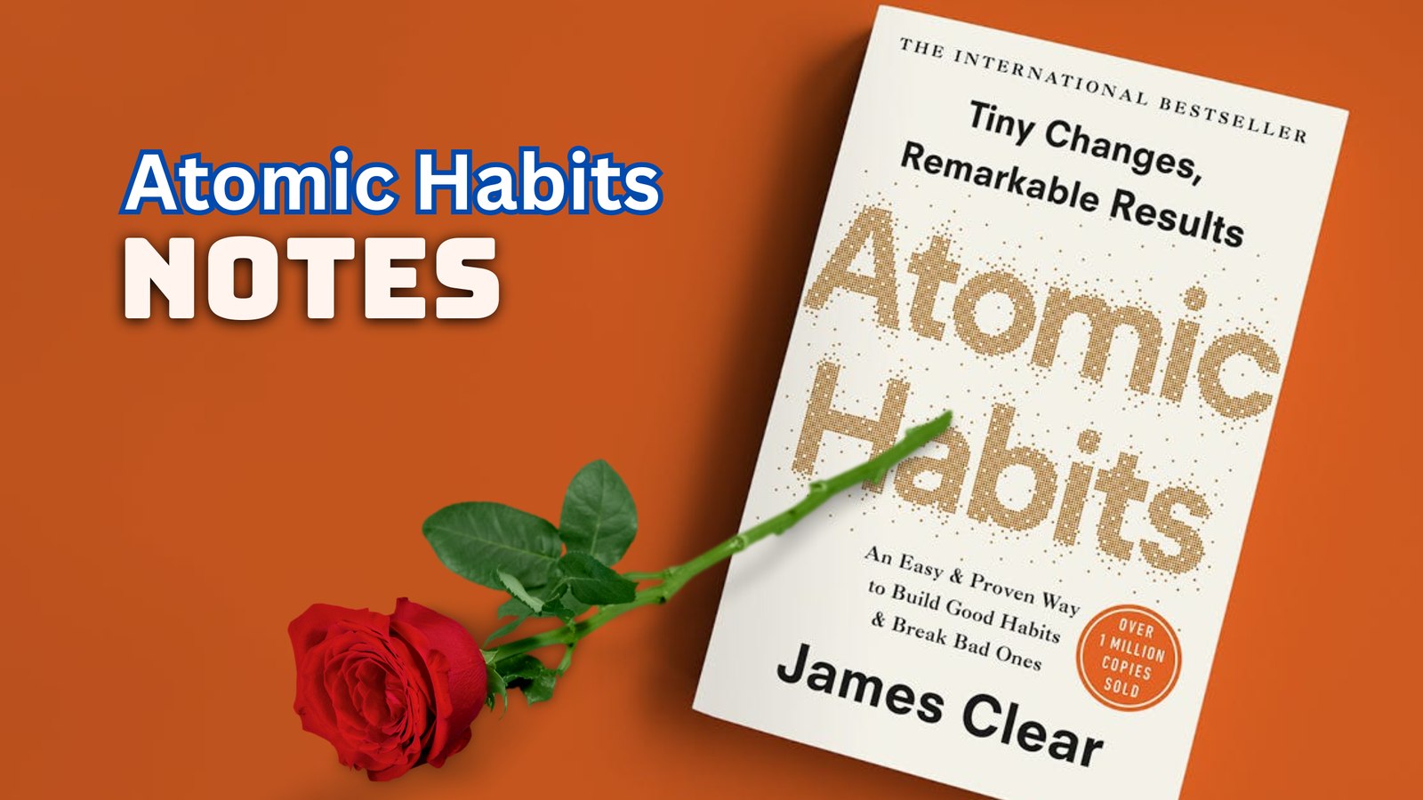 Atomic Habits Notes - Build new habits (Make new habits)